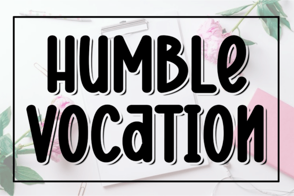 Humble Vocation: A Modern Script Typeface for Editorial Design