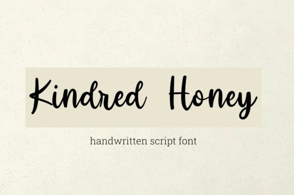 Kinded Honey: A Script Handwritten Font for Campaigns