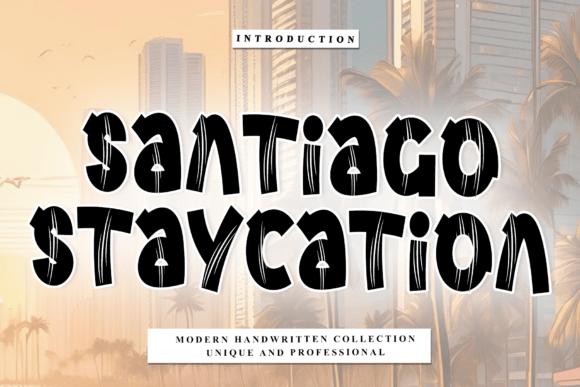 Santiago Staycation Font for Bold Campaigns
