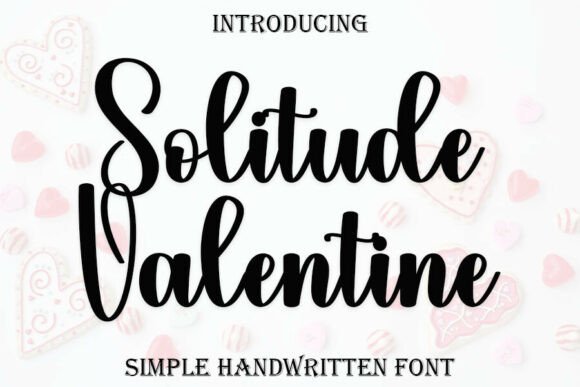 Solitude Valentine Typeface for Editorial Design
